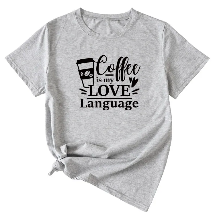 Letter Coffee Is My Love Casual Loose Short-sleeved T-shirt
