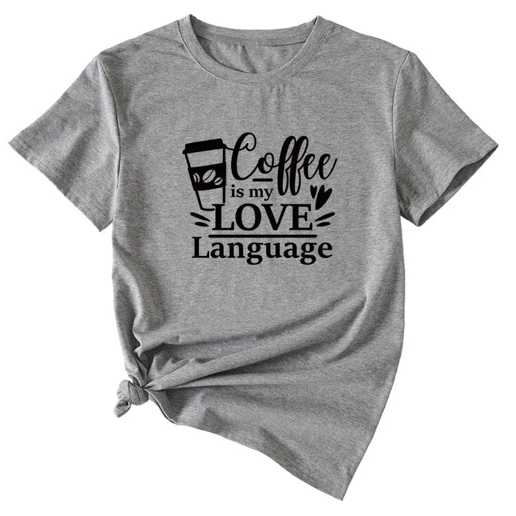 Letter Coffee Is My Love Casual Loose Short-sleeved T-shirt
