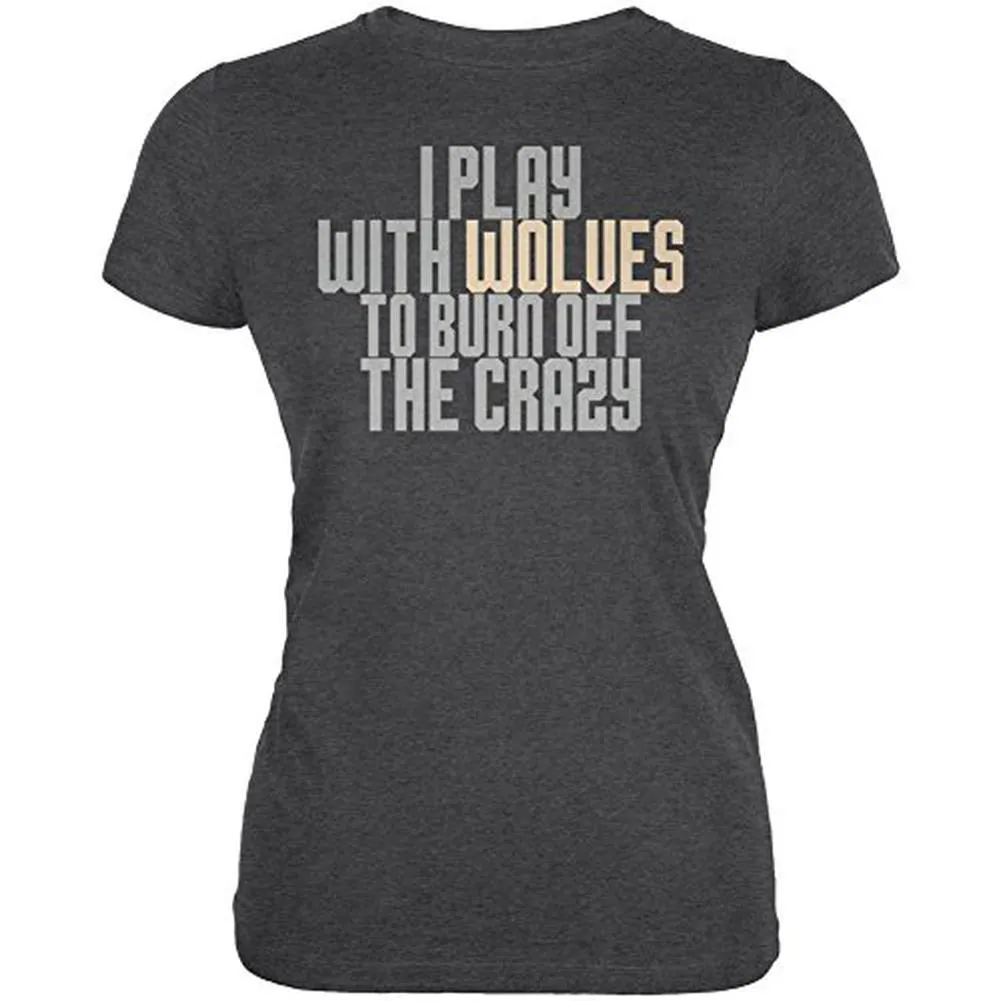 Play With Wolves Burn Crazy Juniors Soft T Shirt