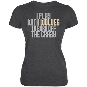 Play With Wolves Burn Crazy Juniors Soft T Shirt