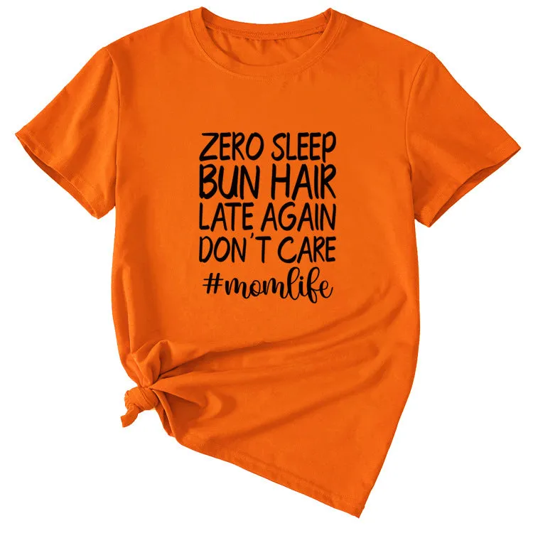 Zero Sleep Bun Hair Letter Printing Casual Round Neck Short Sleeve T-shirt