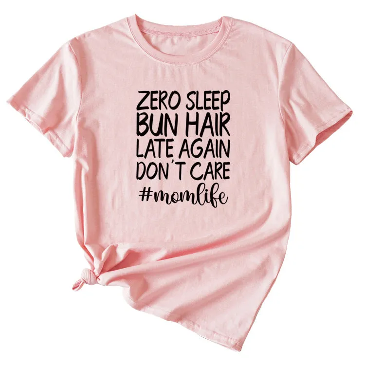 Zero Sleep Bun Hair Letter Printing Casual Round Neck Short Sleeve T-shirt